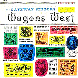 Gateway Singers - Wagons West